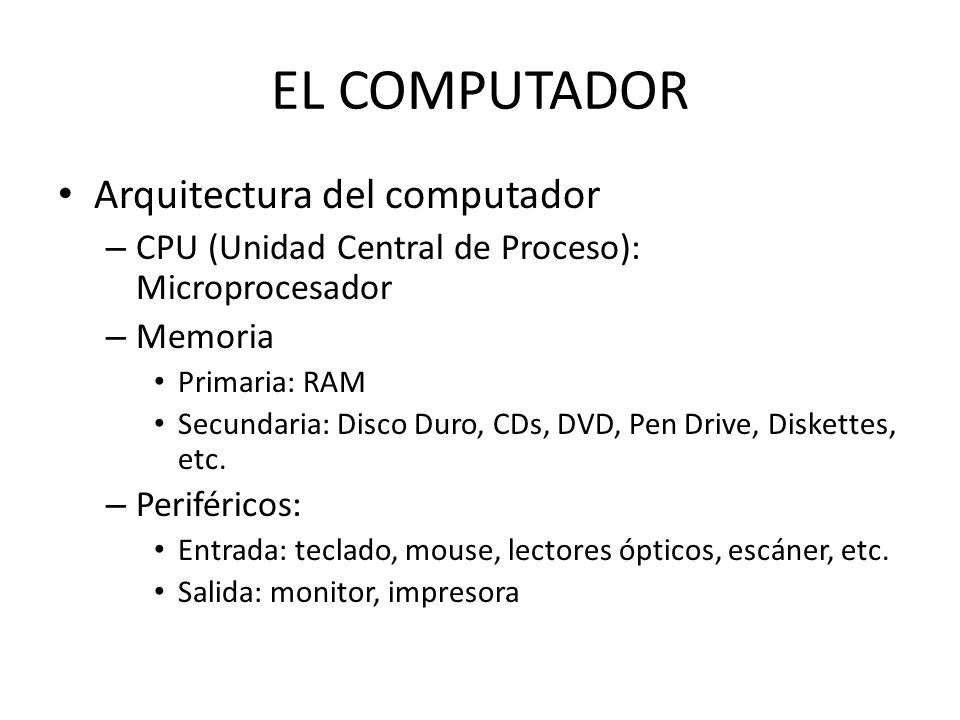 EL COMPUTADOR Arquitectura del computador