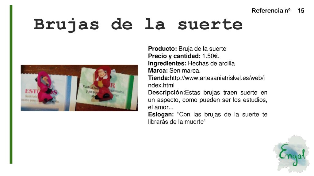 Brujas de la suerte Producto: Bruja de la suerte
