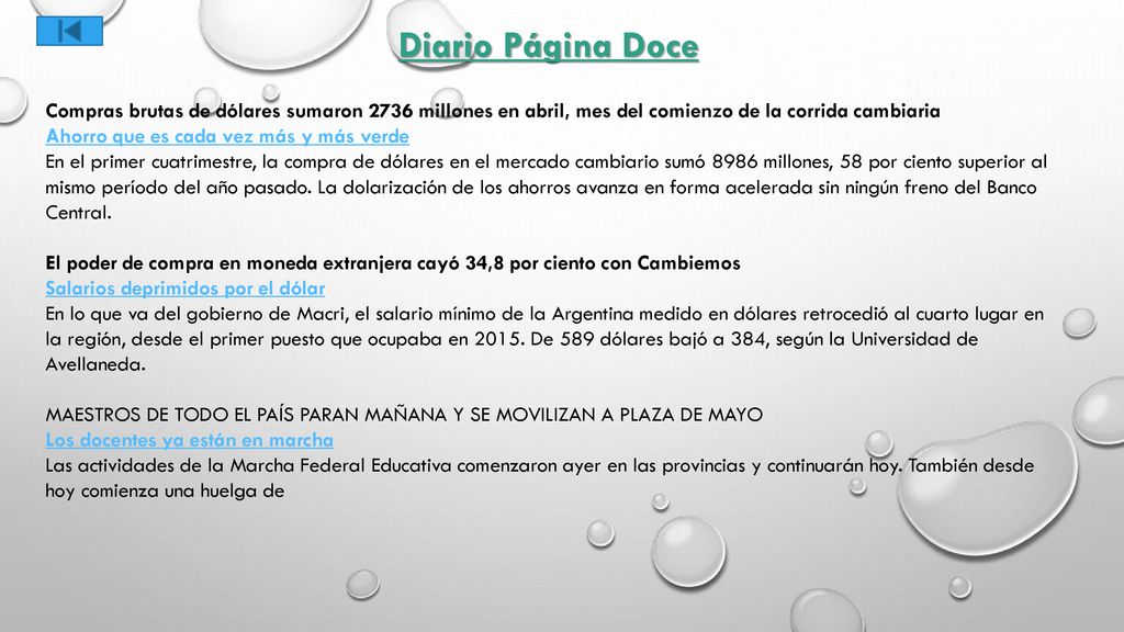 Diario Página Doce Compras brutas de dólares sumaron 2736 millones en abril, mes del comienzo de la corrida cambiaria.