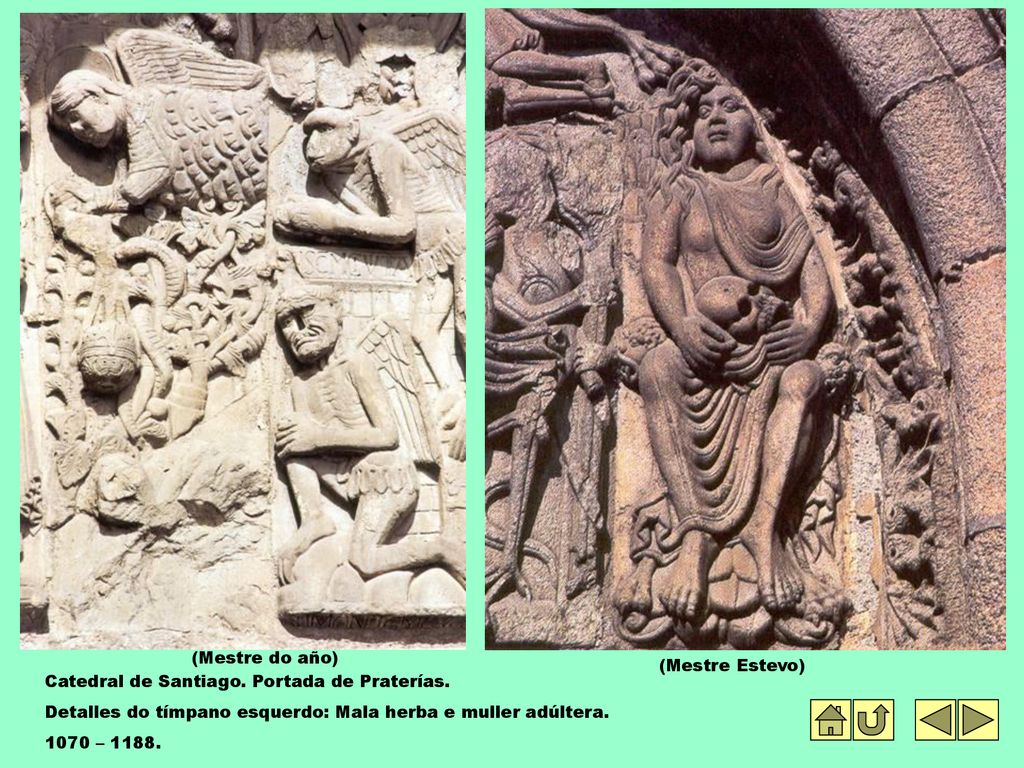 (Mestre do año) (Mestre Estevo) Catedral de Santiago. Portada de Praterías. Detalles do tímpano esquerdo: Mala herba e muller adúltera.