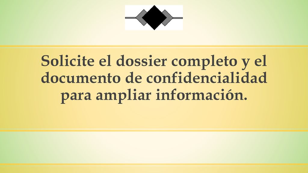 Solicite el dossier completo y el documento de confidencialidad para ampliar información.