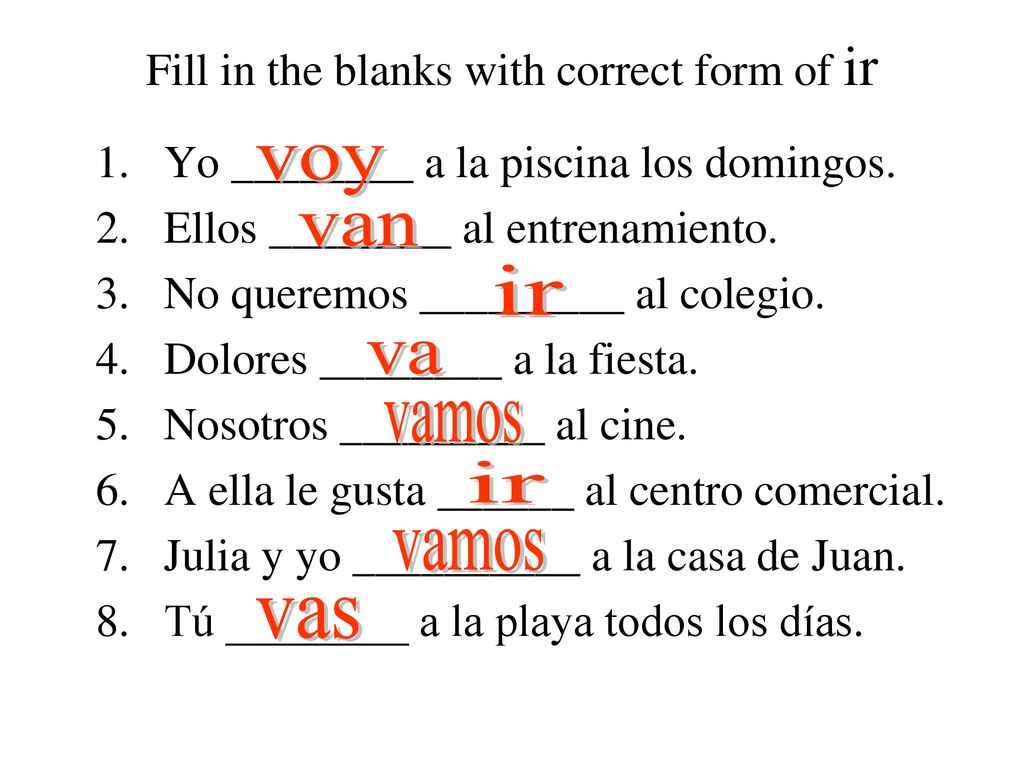 Fill in the blanks with correct form of ir