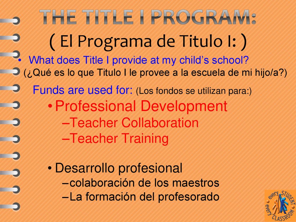 The Title I Program: ( El Programa de Titulo I: )