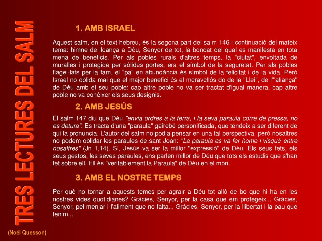 1. AMB ISRAEL 2. AMB JESÚS 3. AMB EL NOSTRE TEMPS