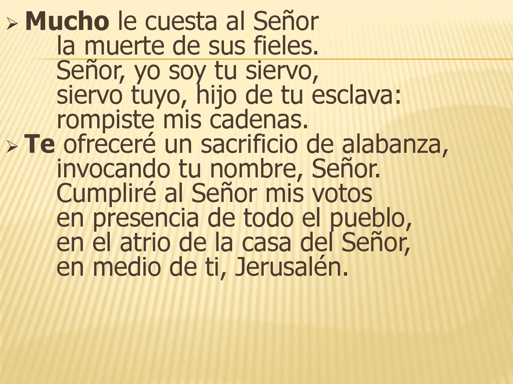 Mucho le cuesta al Señor. la muerte de sus fieles