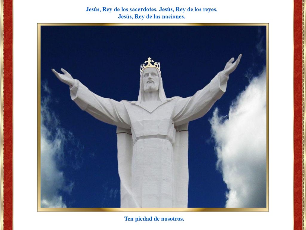 Jesús, Rey de los sacerdotes. Jesús, Rey de los reyes.