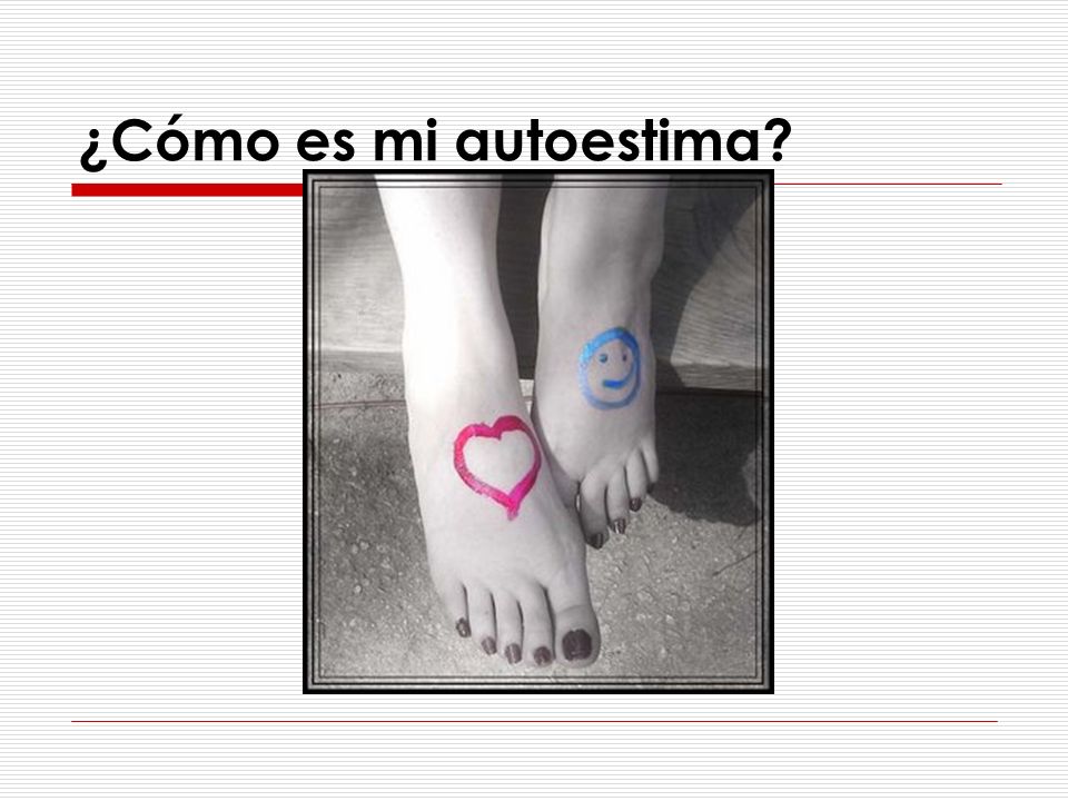 ¿Cómo es mi autoestima