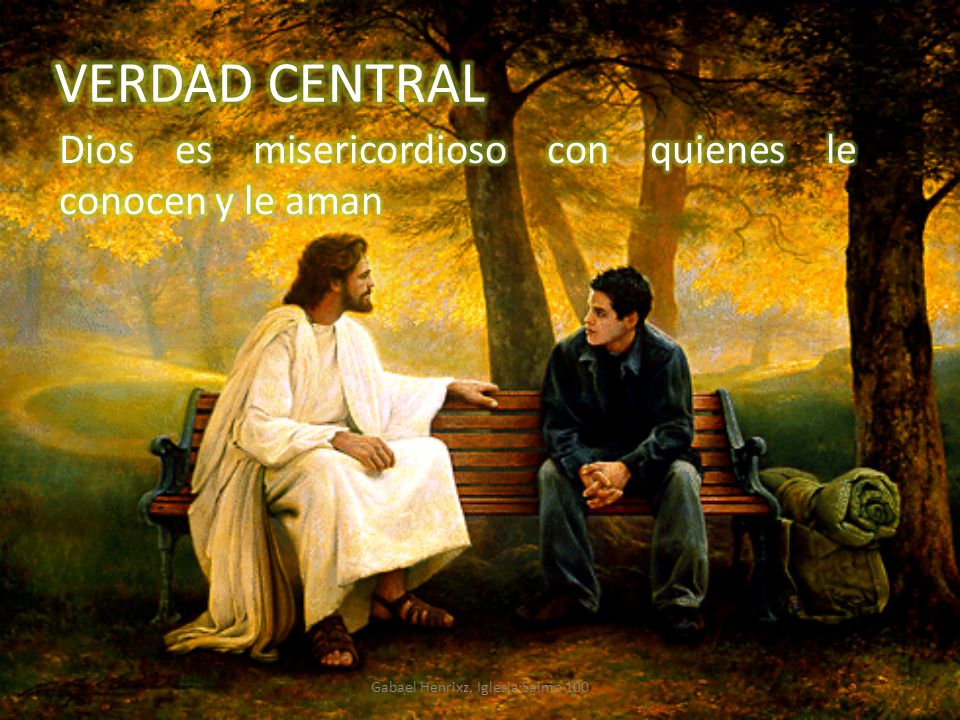 Dios es misericordioso con quienes le conocen y le aman