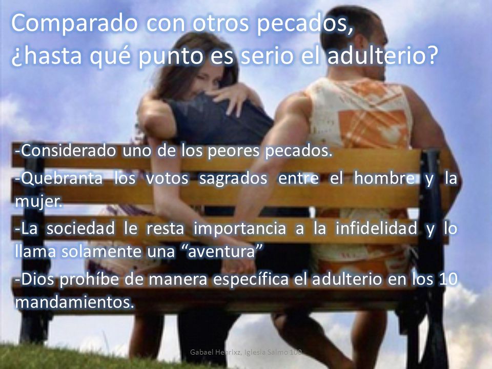 Comparado con otros pecados, ¿hasta qué punto es serio el adulterio