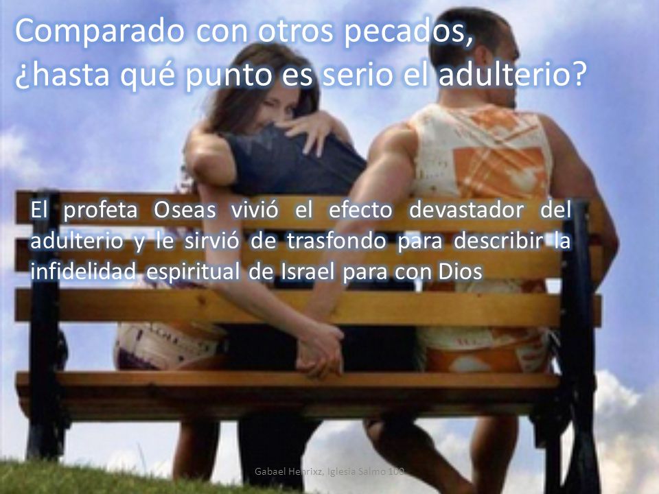 Comparado con otros pecados, ¿hasta qué punto es serio el adulterio