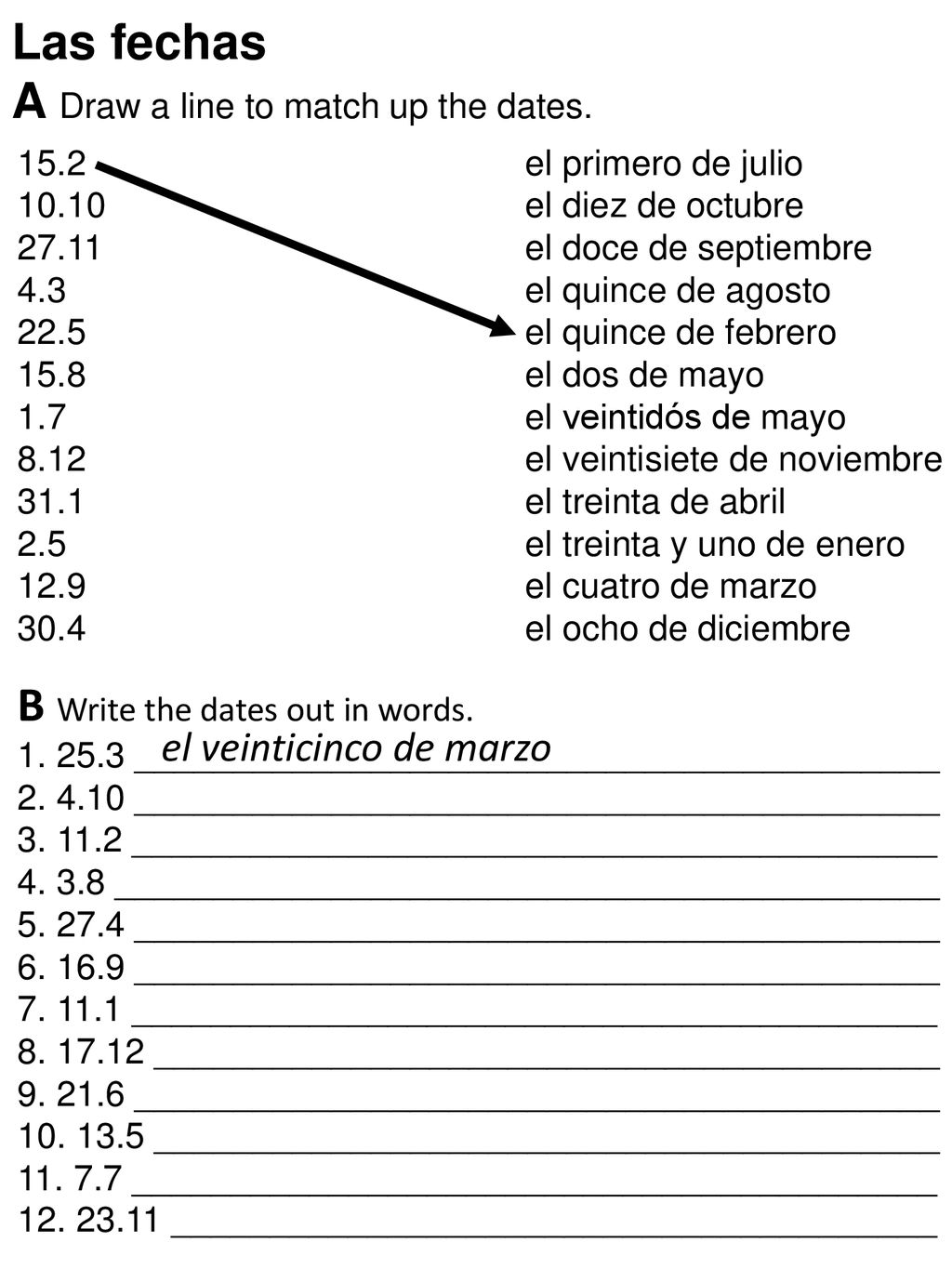Las fechas A Draw a line to match up the dates.