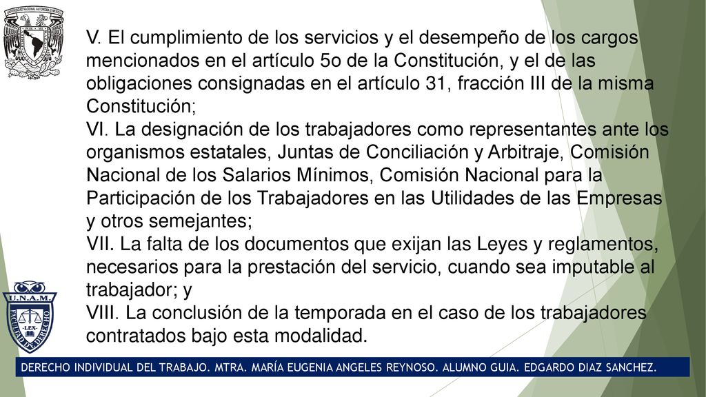V. El cumplimiento de los servicios y el desempeño de los cargos mencionados en el artículo 5o de la Constitución, y el de las obligaciones consignadas en el artículo 31, fracción III de la misma Constitución;
