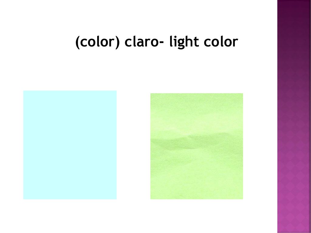 (color) claro- light color