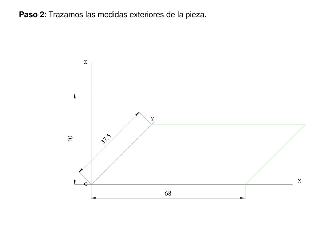 Paso 2: Trazamos las medidas exteriores de la pieza.