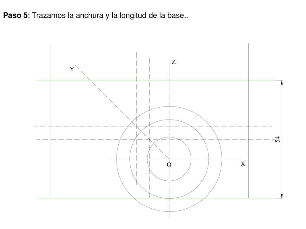 Paso 5: Trazamos la anchura y la longitud de la base..