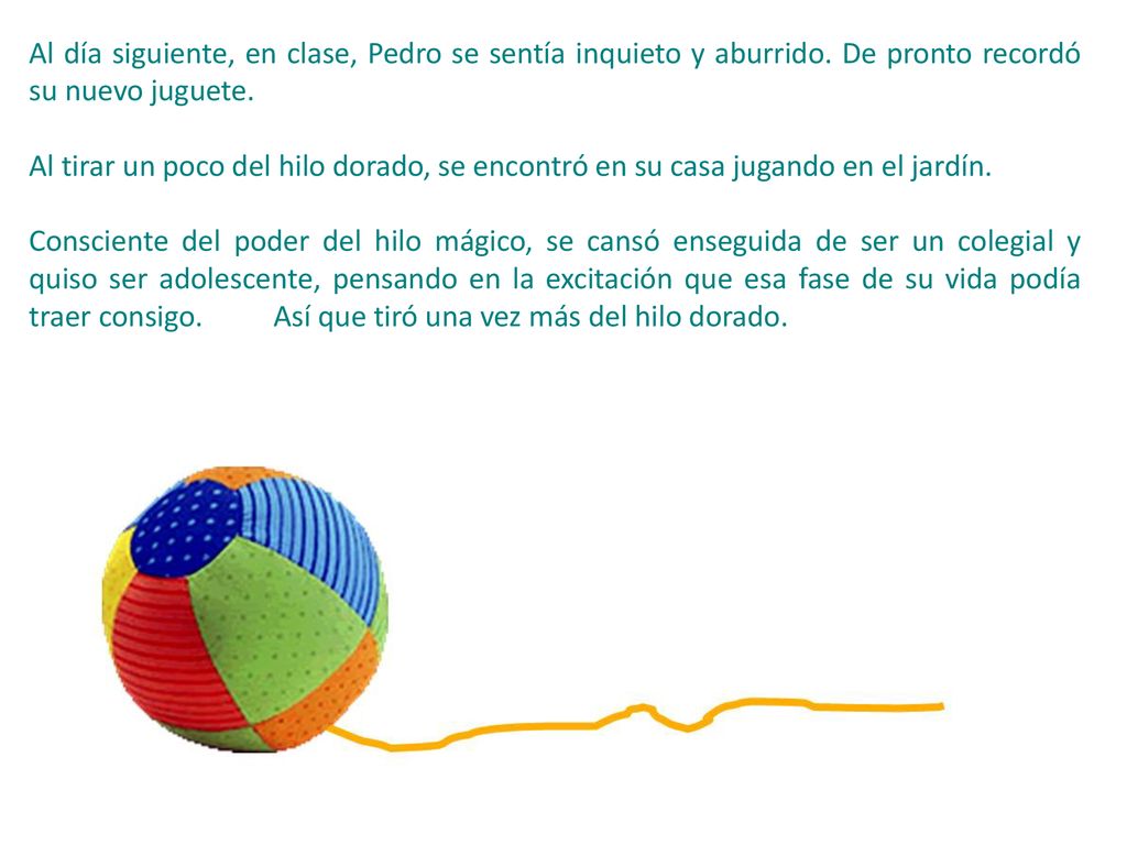 Al día siguiente, en clase, Pedro se sentía inquieto y aburrido