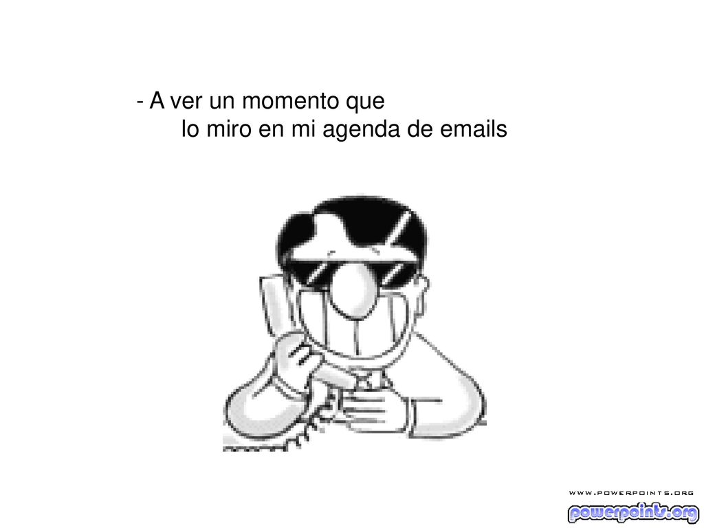 - A ver un momento que lo miro en mi agenda de  s