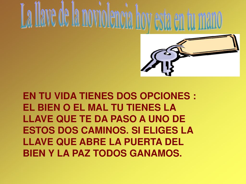 La llave de la noviolencia hoy esta en tu mano