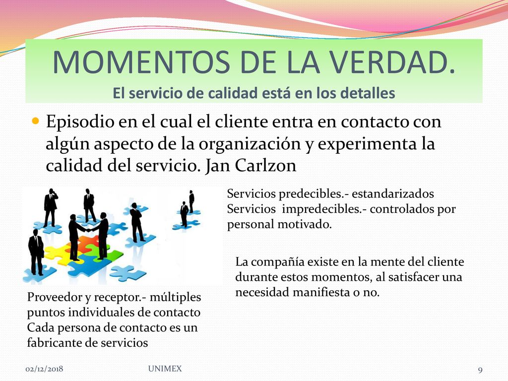 MOMENTOS DE LA VERDAD. El servicio de calidad está en los detalles
