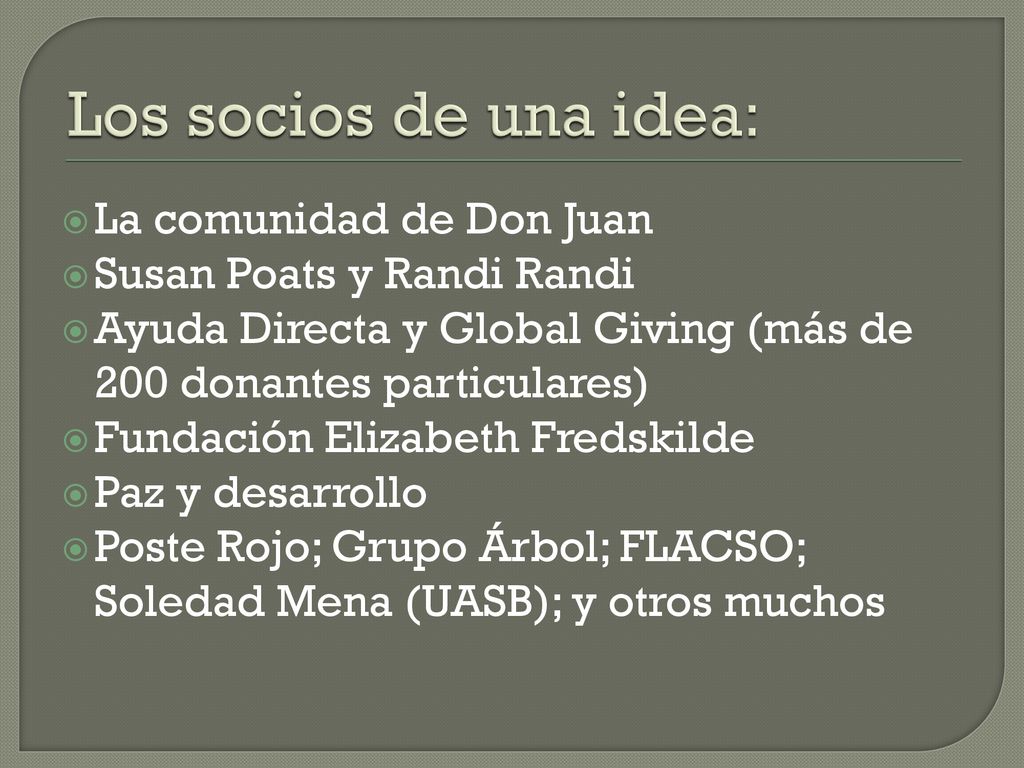 Los socios de una idea: La comunidad de Don Juan