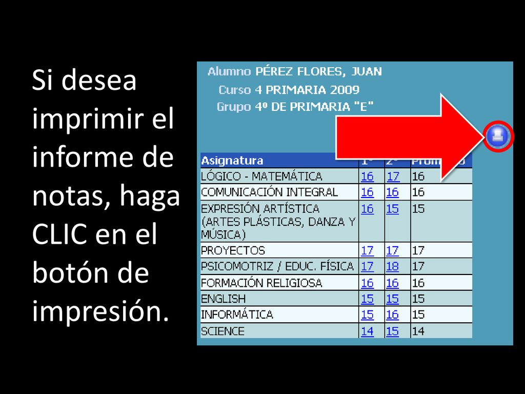 Si desea imprimir el informe de notas, haga CLIC en el botón de impresión.