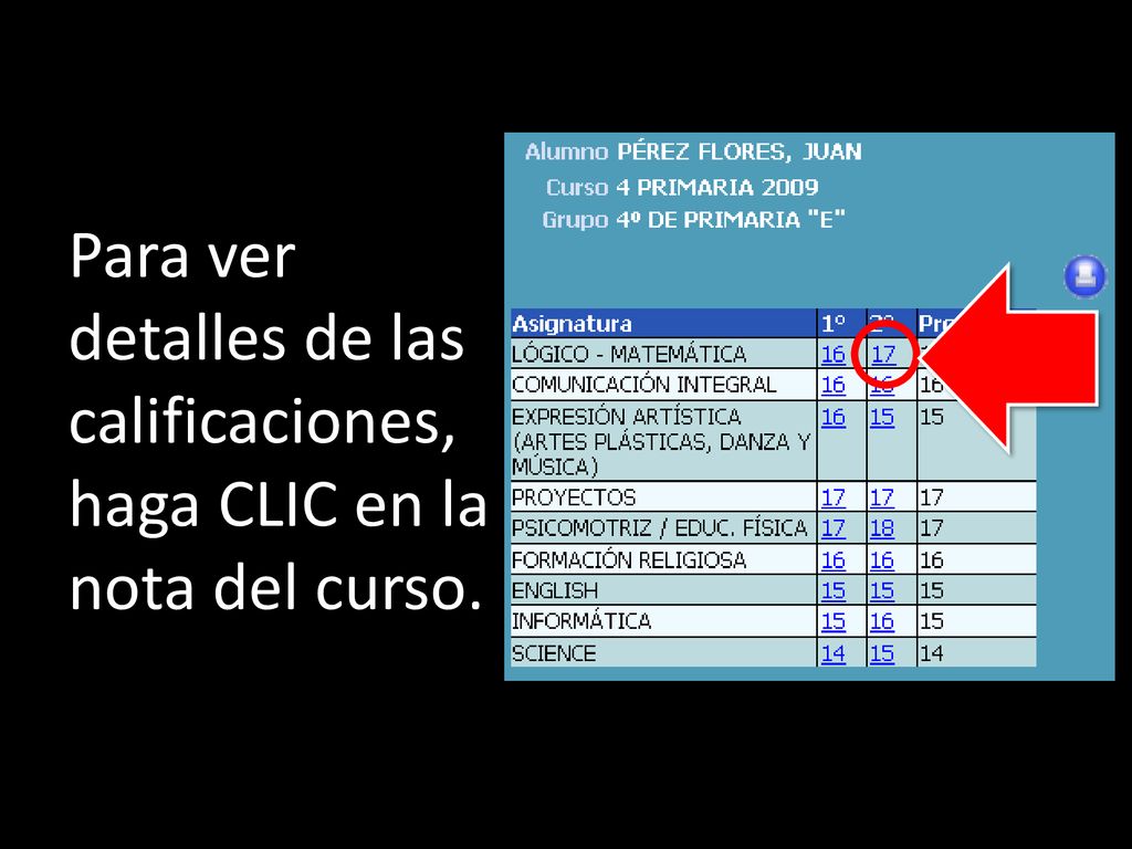 Para ver detalles de las calificaciones, haga CLIC en la nota del curso.
