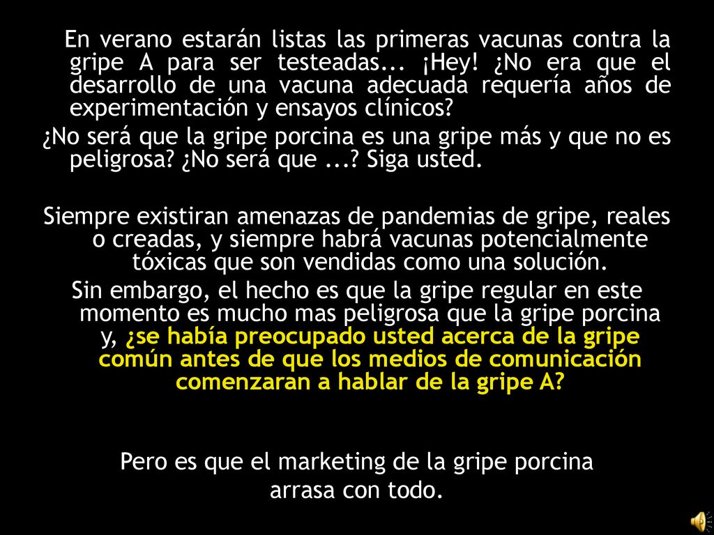 Pero es que el marketing de la gripe porcina