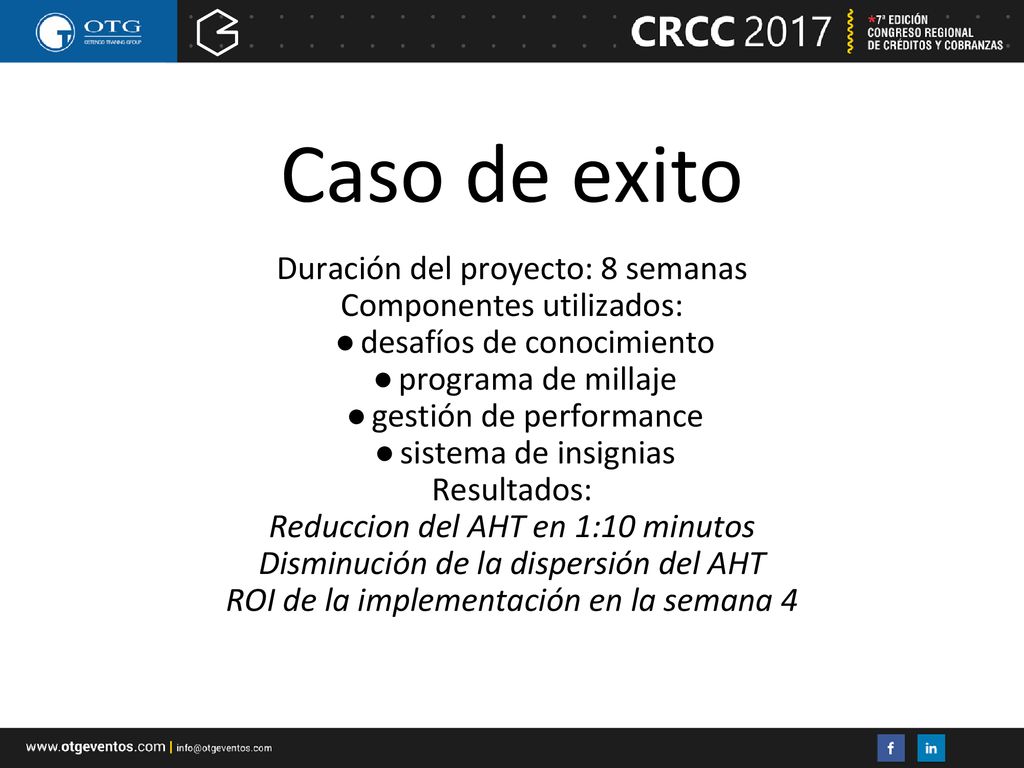 Caso de exito Duración del proyecto: 8 semanas Componentes utilizados: