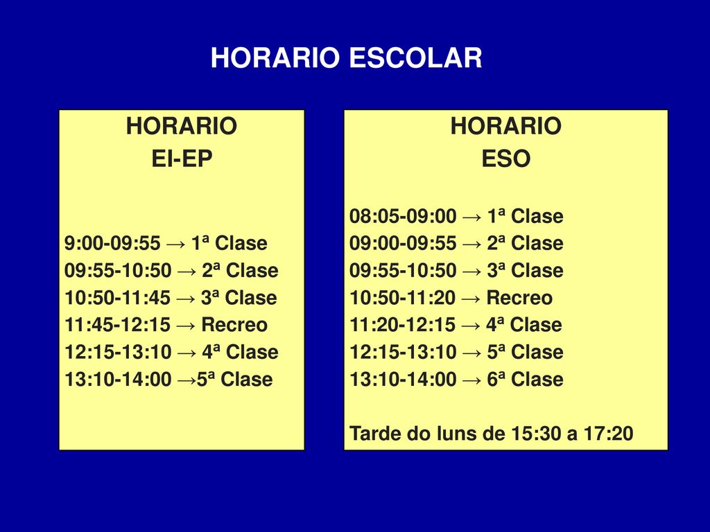 HORARIO ESCOLAR HORARIO EI-EP HORARIO ESO 9:00-09:55 → 1ª Clase