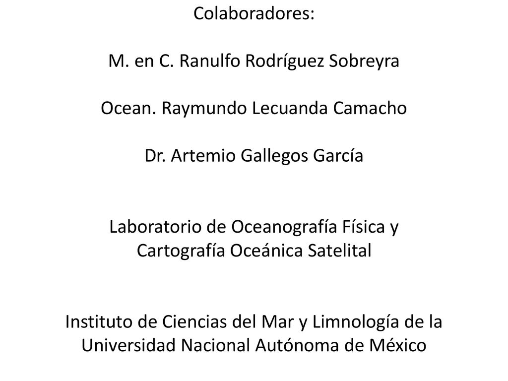 Colaboradores: M. en C. Ranulfo Rodríguez Sobreyra Ocean