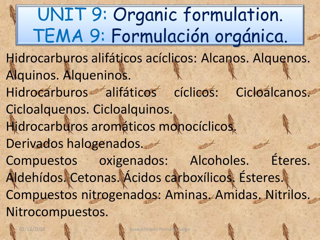 UNIT 9: Organic formulation. TEMA 9: Formulación orgánica.
