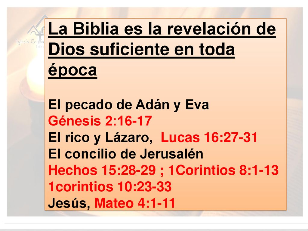La Biblia es la revelación de Dios suficiente en toda época