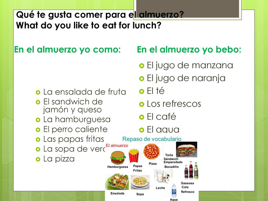 Qué te gusta comer para el almuerzo What do you like to eat for lunch