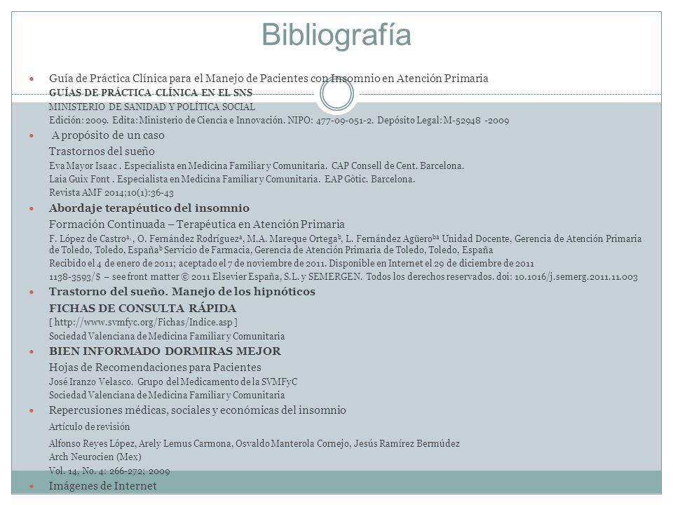 Bibliografía Guía de Práctica Clínica para el Manejo de Pacientes con Insomnio en Atención Primaria.
