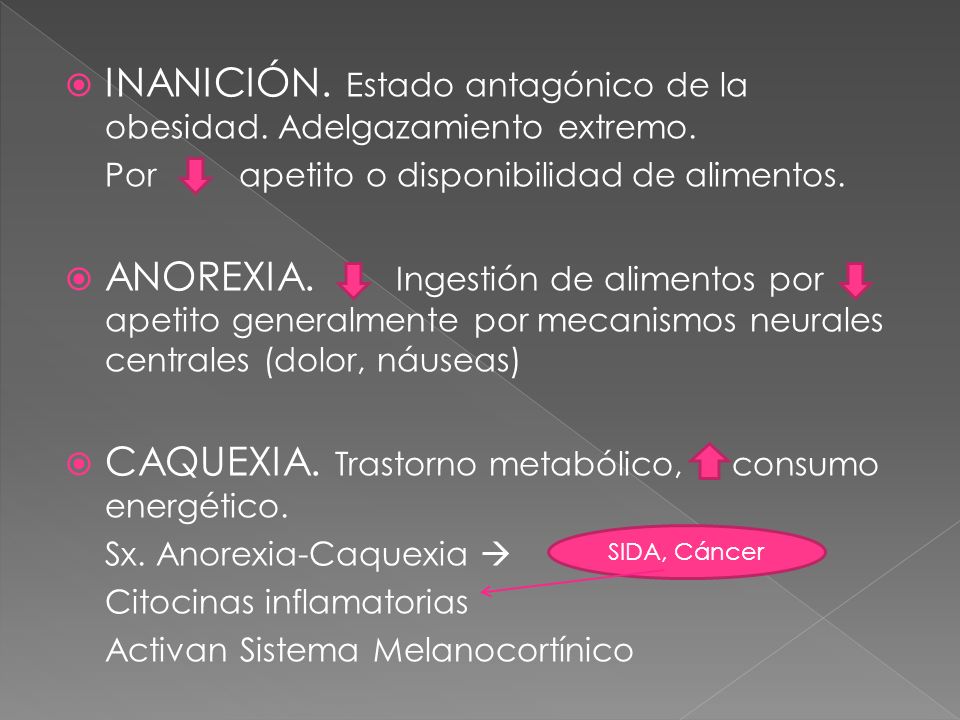 INANICIÓN. Estado antagónico de la obesidad. Adelgazamiento extremo.