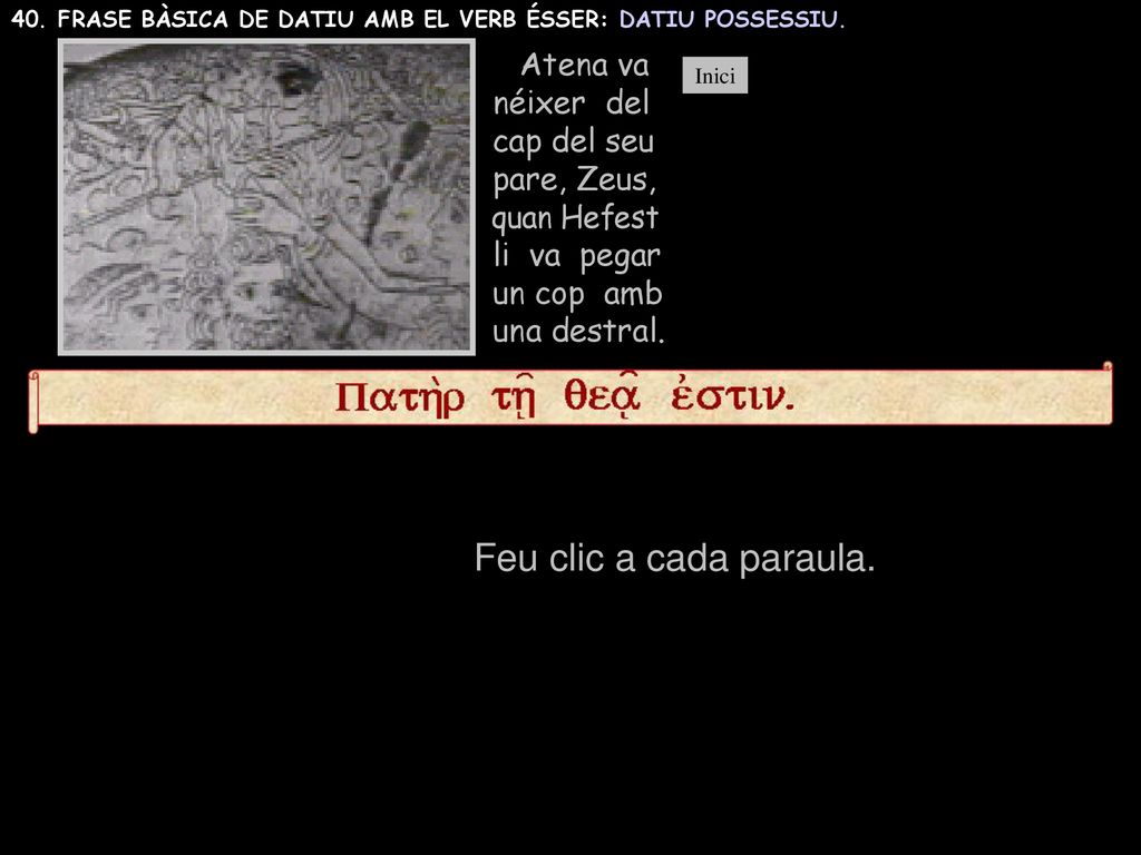 Feu clic a cada paraula. Atena va néixer del cap del seu pare, Zeus,