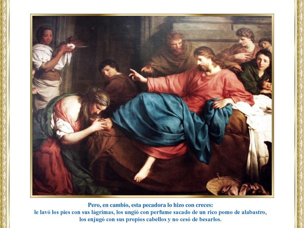 Pero, en cambio, esta pecadora lo hizo con creces: