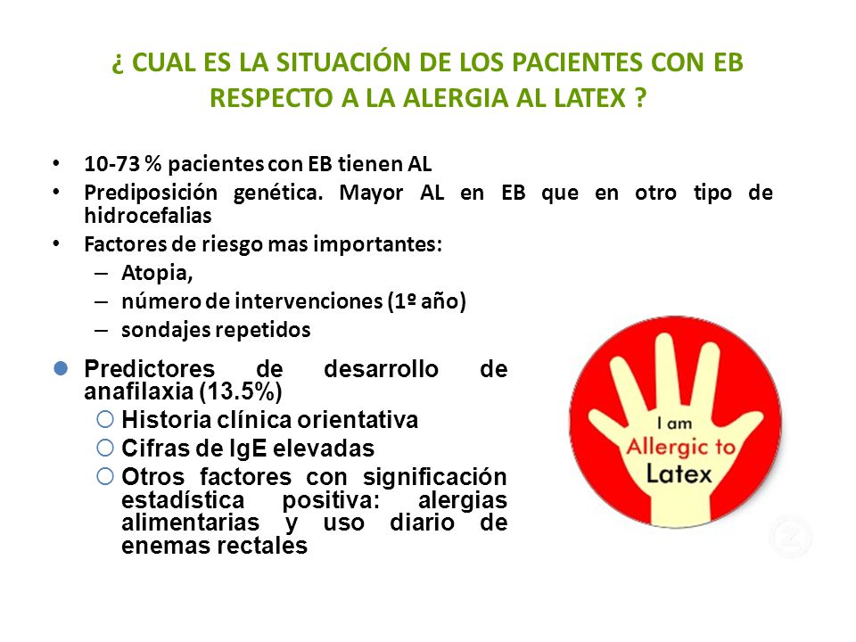 ¿ CUAL ES LA SITUACIÓN DE LOS PACIENTES CON EB RESPECTO A LA ALERGIA AL LATEX