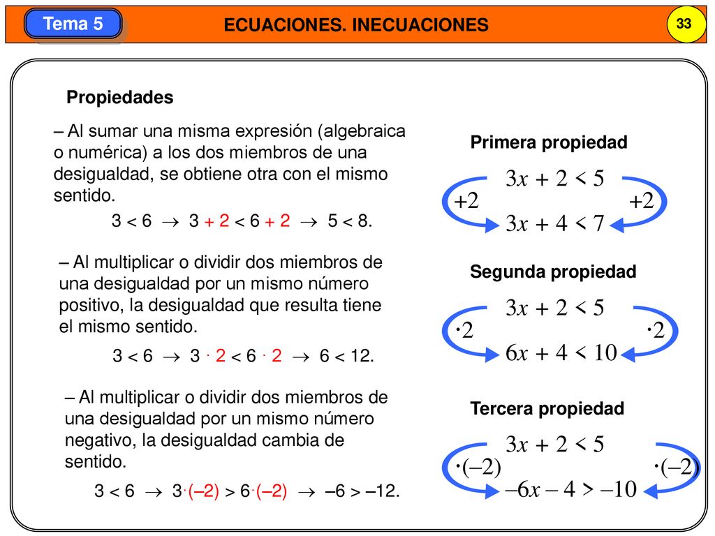 3x + 2 < x + 4 < 7 3x + 2 < 5 ·2 6x + 4 < 10