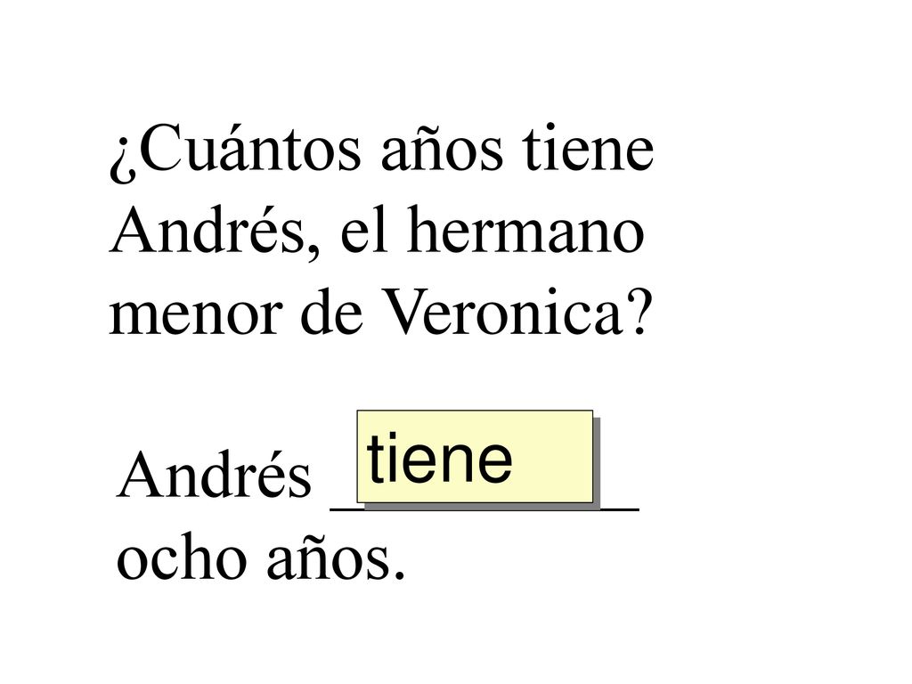 ¿Cuántos años tiene Andrés, el hermano menor de Veronica