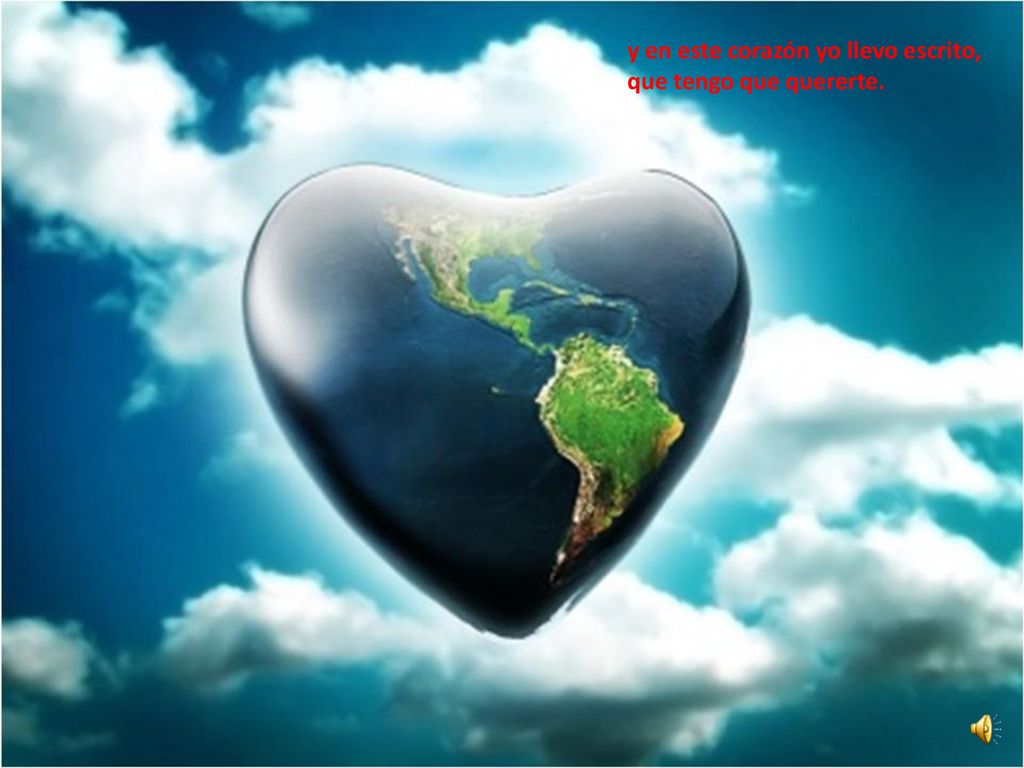 y en este corazón yo llevo escrito,