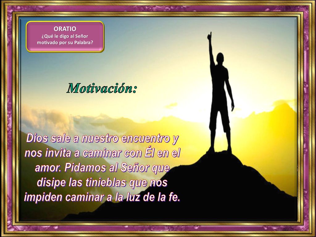 ¿Qué le digo al Señor motivado por su Palabra
