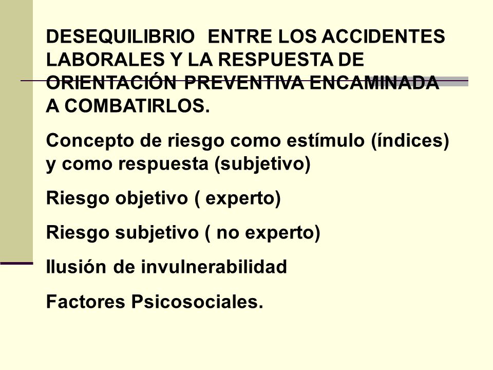 DESEQUILIBRIO ENTRE LOS ACCIDENTES LABORALES Y LA RESPUESTA DE ORIENTACIÓN PREVENTIVA ENCAMINADA A COMBATIRLOS.