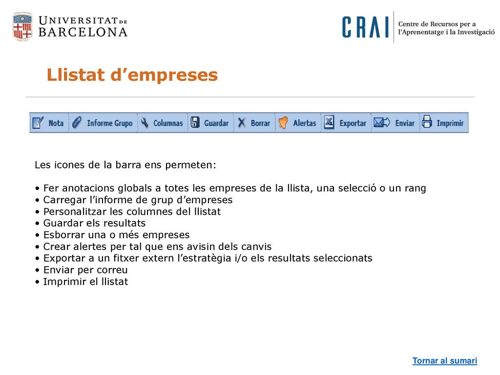 Llistat d’empreses Les icones de la barra ens permeten: