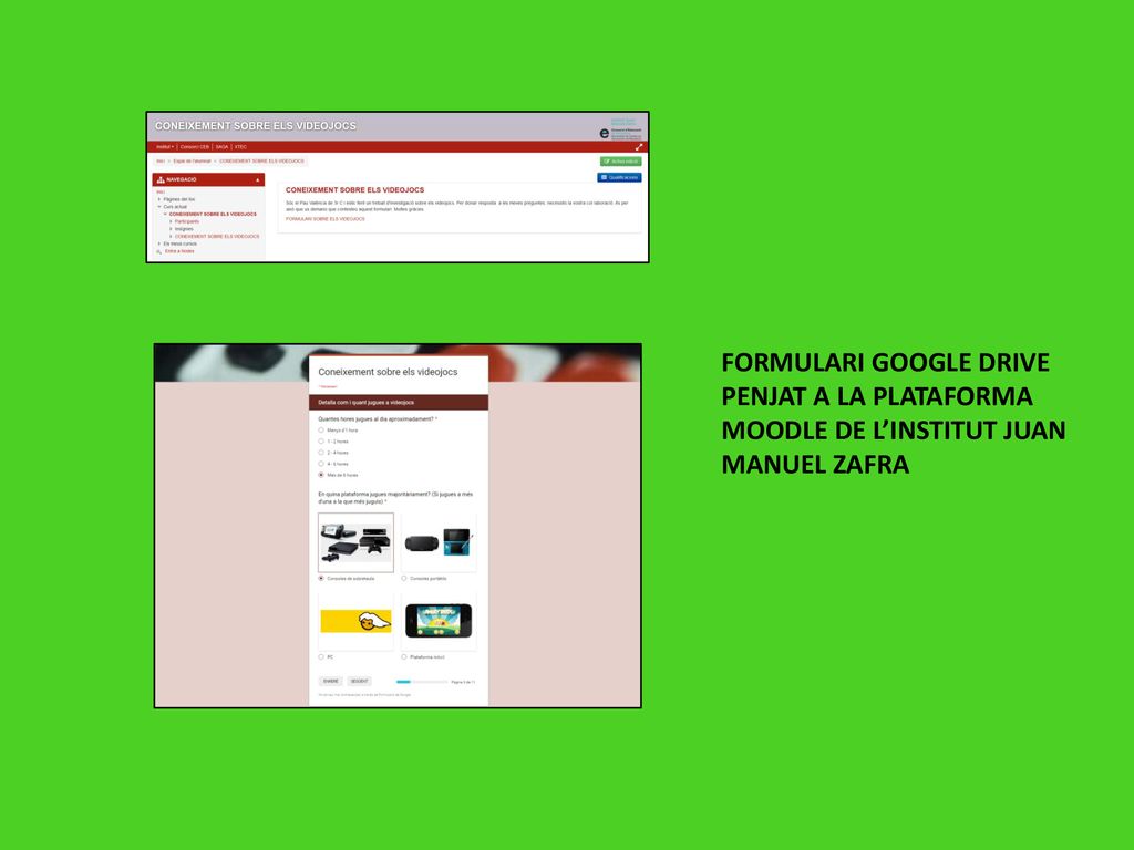 FORMULARI GOOGLE DRIVE PENJAT A LA PLATAFORMA MOODLE DE L’INSTITUT JUAN MANUEL ZAFRA