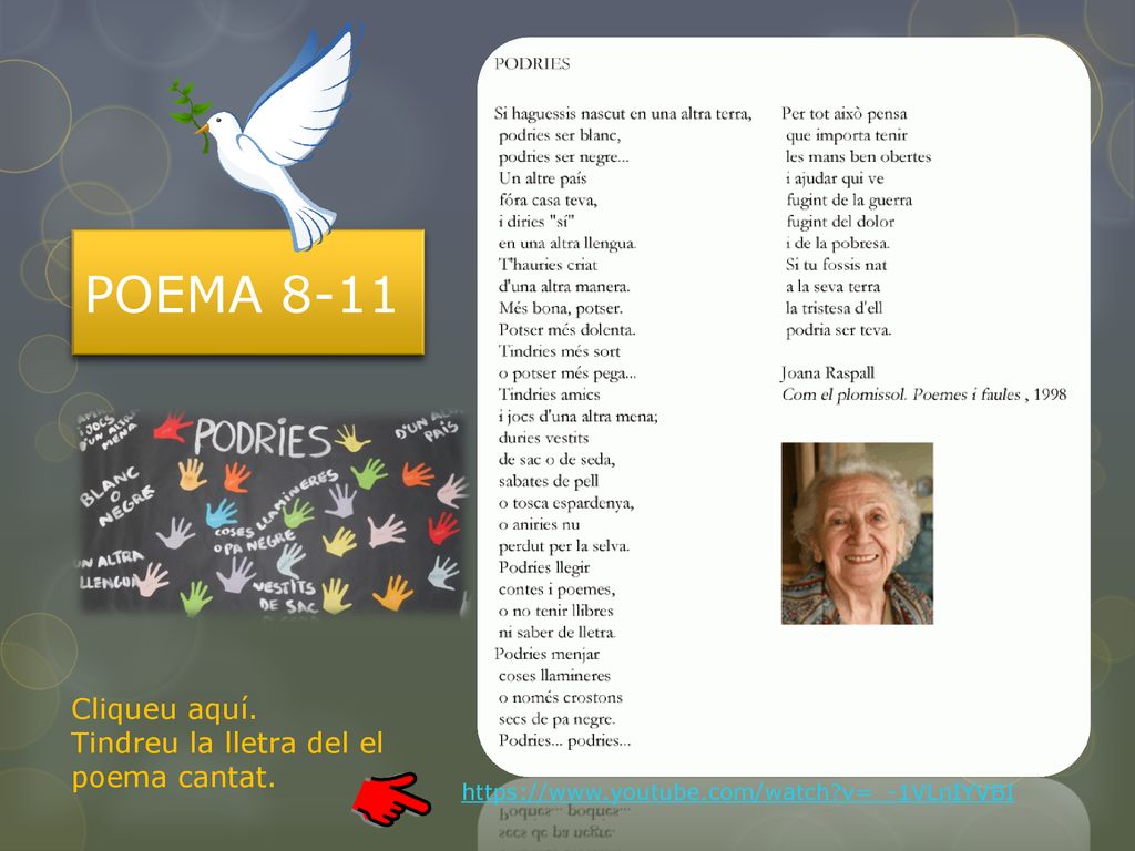 POEMA 8-11 Cliqueu aquí. Tindreu la lletra del el poema cantat.