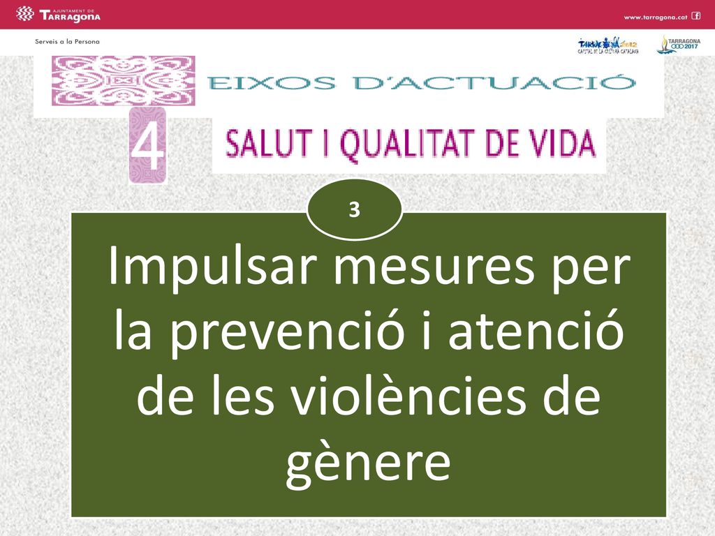 3 Impulsar mesures per la prevenció i atenció de les violències de gènere