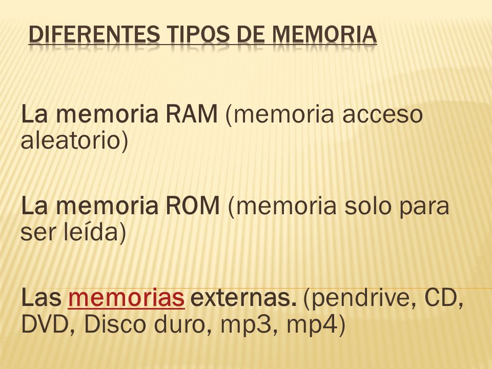 Diferentes tipos de memoria