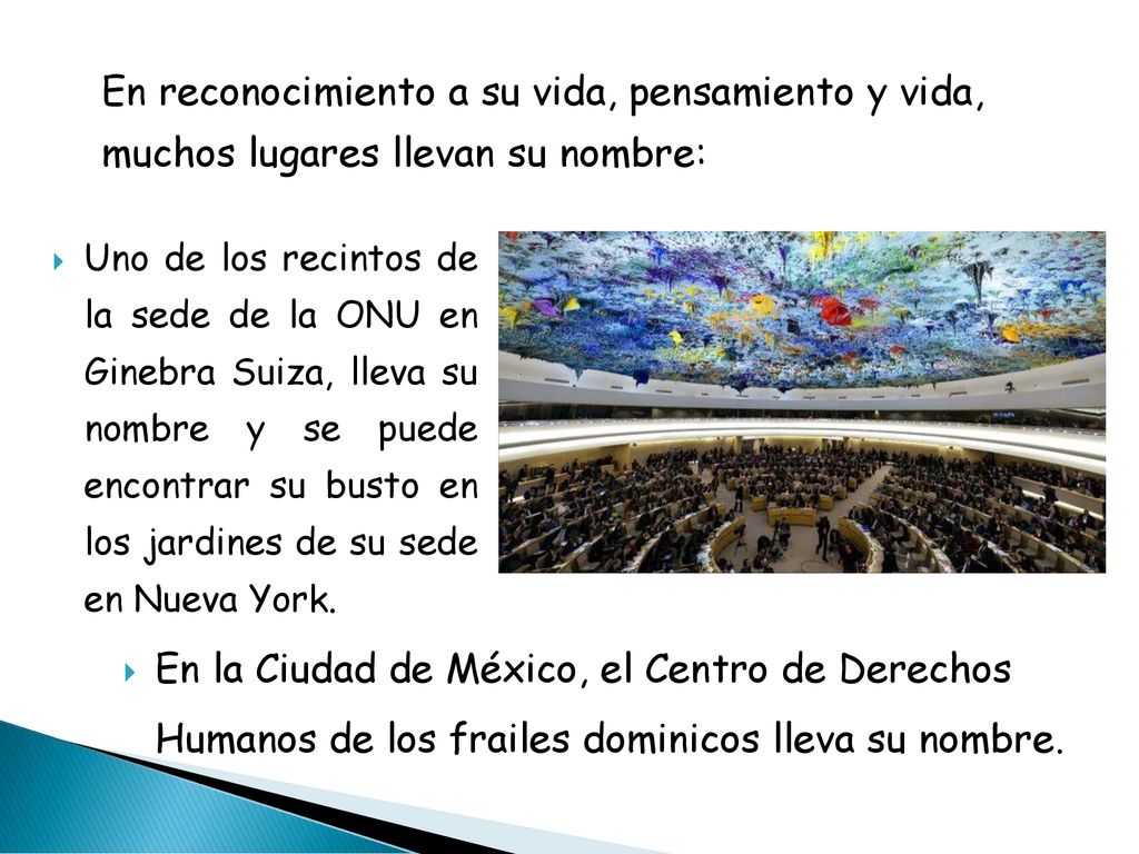 En reconocimiento a su vida, pensamiento y vida, muchos lugares llevan su nombre: