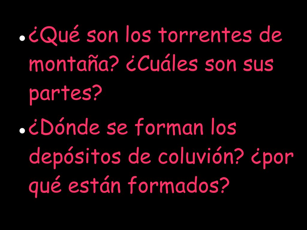 ¿Qué son los torrentes de montaña ¿Cuáles son sus partes